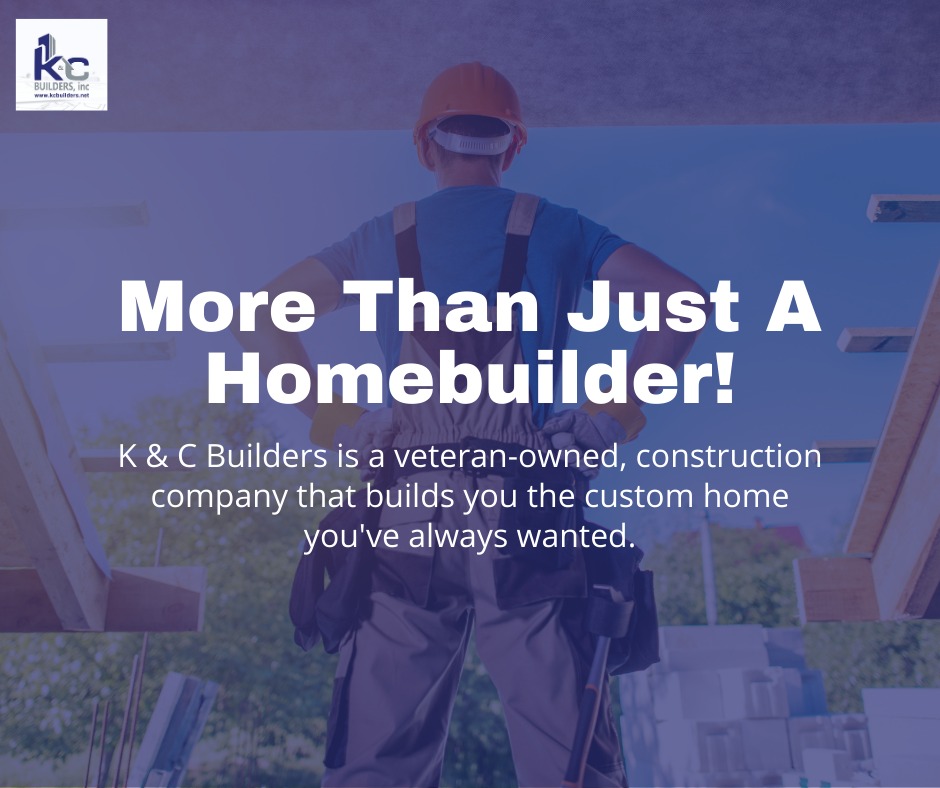 Why CHoose K&C Builders